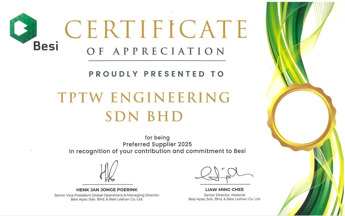 Preferred Supplier 2025 — Certificate of Appreciation from Besi, in recognition of our contribution and commitment.